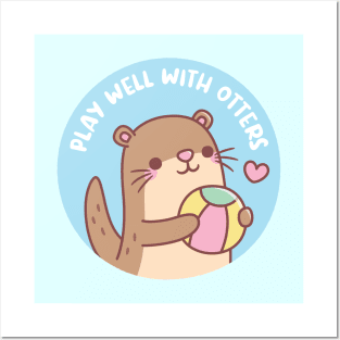 Cute Little Otter Play Well With Otters Pun Posters and Art